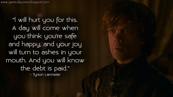 tyrion lannister quotes if you say youre a king