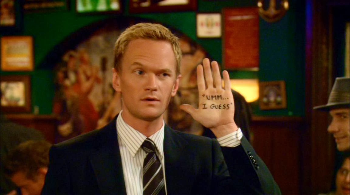 Resultado de imagem para barney stinson i have no absolutely idea