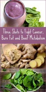 three-shots-to-fight-cancer-burn-fat-and-boost-metabolism
