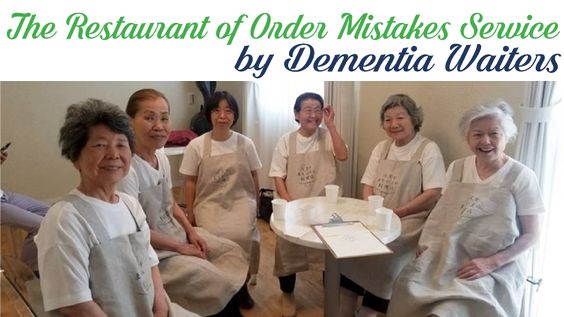 The Restaurant of Order Mistakes, a Place Where Waiters Have Dementia